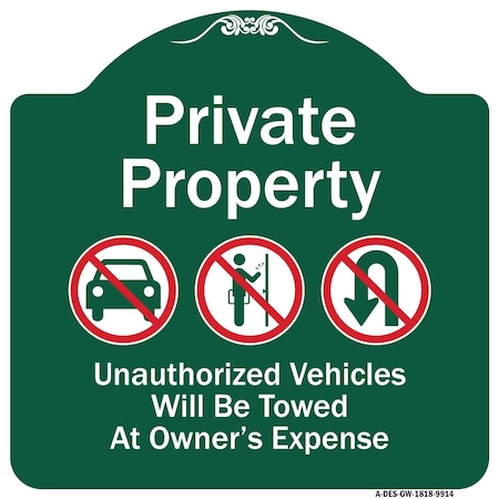 Signmission Private Property Unauthorized Vehicles Towed No Cars No Solicitors No Turn Around Sym, GW-1818-9914 A-DES-GW-1818-9914